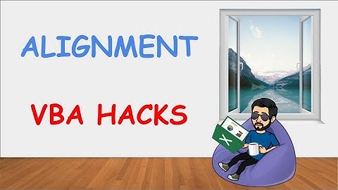 VBA HACKS | ALIGNMENT | ADVANCE EXCEL TUTORIAL | EXCEL AUTOMATION #VBA  #EXCEL #TUTORIAL