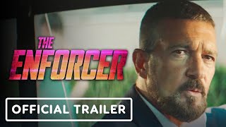 The Enforcer - Official Trailer (2022) Antonio Banderas, Kate Bosworth