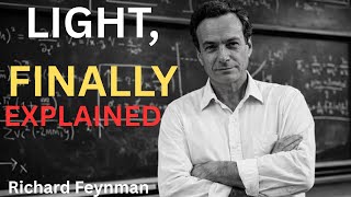 22 Minutes of Richard Feynman Explaining the Nature of Light