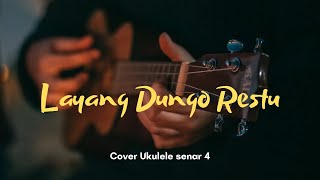 Layang Dungo Restu (LDR) Cover Ukulele Senar 3