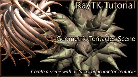 RayTK Scene: Geometric Tentacles Tutorial