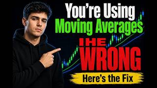 You're Using Moving Averages WRONG Here's the Fix