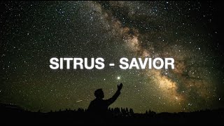 Sitrus - Savior (Lyrics)