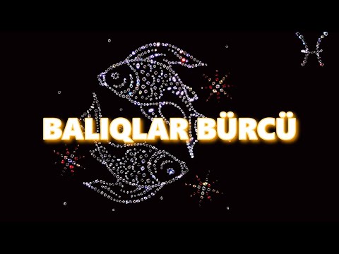 BALIQLAR BÜRCÜ. Həftəlik bürc proqnozu (5 - 11 FEVRAL) #balıkburcu