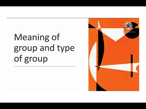 meaning of group and type of group | गटाचा अर्थ आणि प्रकार |