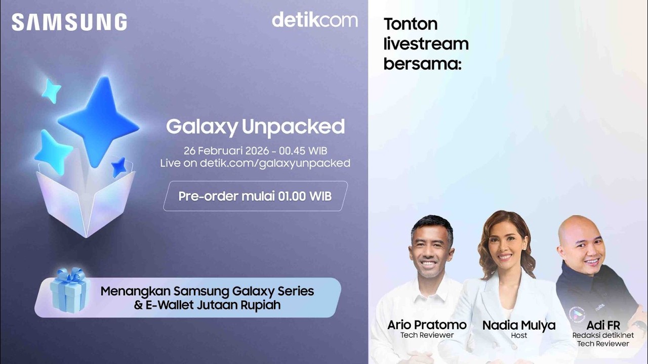 🔴 LIVE | Samsung Galaxy Unpacked 26 Februari 2026 – The Next AI Phone Resmi Diluncurkan!