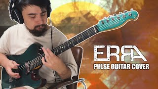 ERRA - PULSE ( GUITAR COVER )