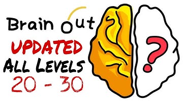 Brain Out All Levels 21 - 30 Walkthrough Solution