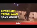 Mingəçevirdə lövhələri tapdalayan şəxsin kimliyi müəyyən edildi