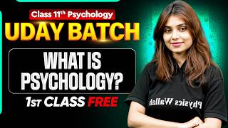 What is Psychology? | Class 11 Psychology Chapter 1 | UDAY Humanities 2027 1st Free Class