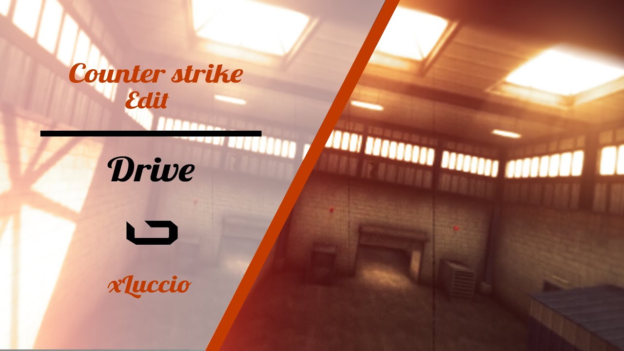 CSGO | Drive - Edit by xLuccio - YouTube