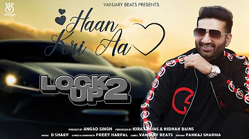 Haan Kri Aa | Preet Harpal | Latest Punjabi Song | Lock Up 2 | Audio Song | Vanjaray Beats