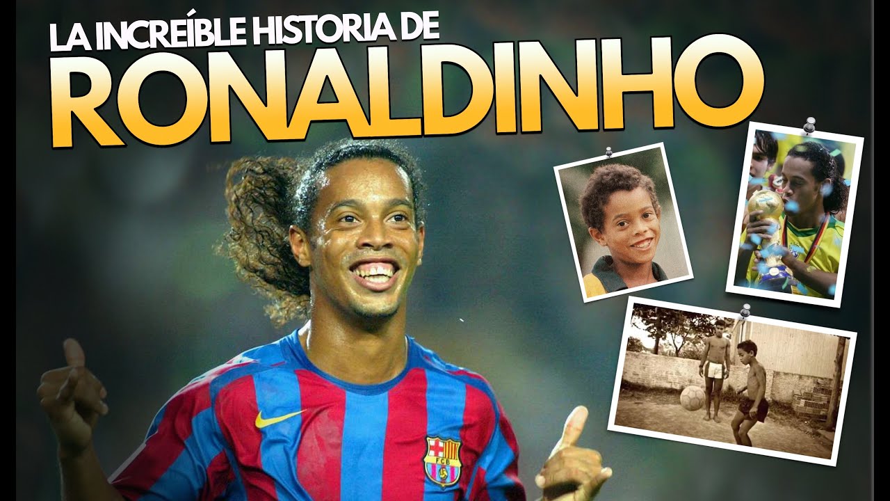Historia De La Vida De Ronaldinho