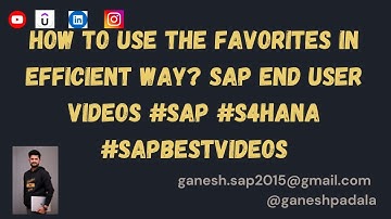 How to use the favorites in efficient way? SAP End User Videos #sap #s4hana #sapbestvideos