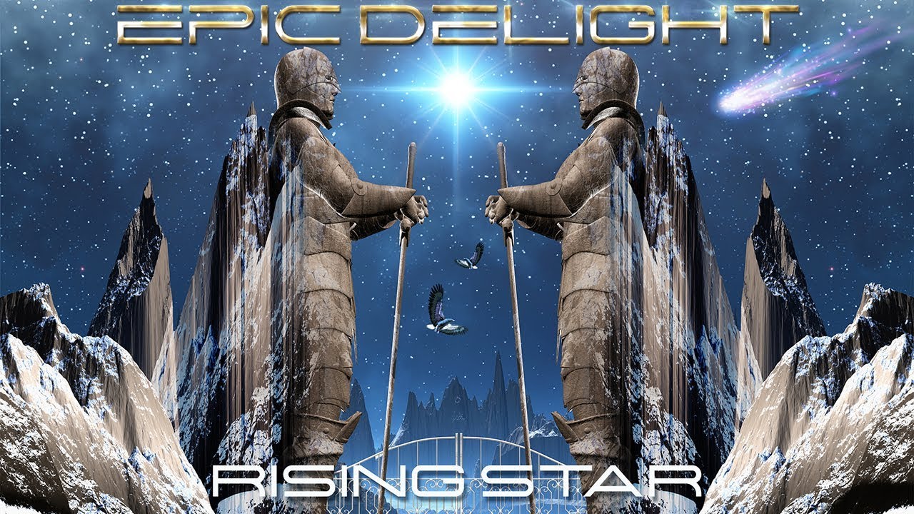 EPIC DELIGHT  Rising Star (EP version)