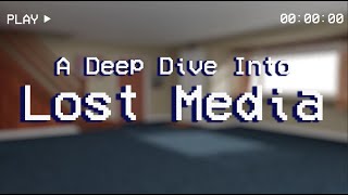 Mysteries of the Forgotten: An Analysis of Lost Media