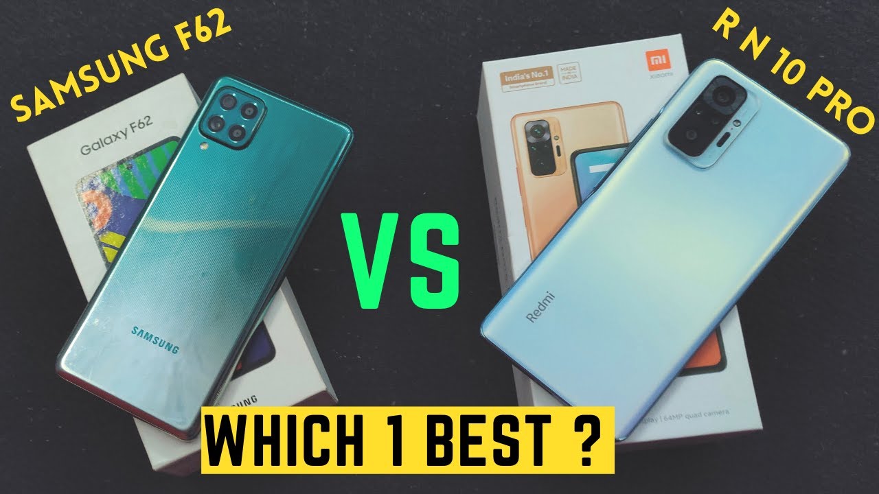 Samsung galaxy F 62 vs Redmi note 10 pro true  Comparison