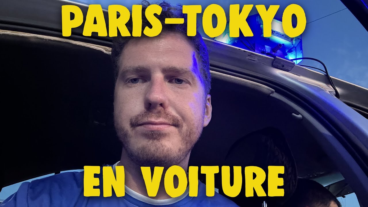 Paris-Tokyo en voiture - C'était cool