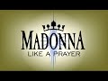 Madonna -  Like a Prayer - Immaculate Extended Mix 🎵