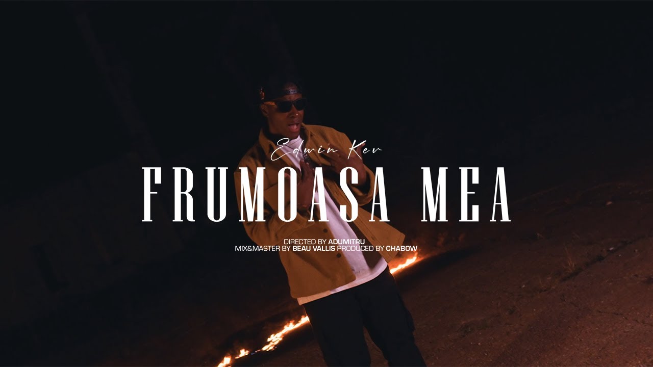 Edwin Kev ! Frumoasa Mea ! Official Music Video