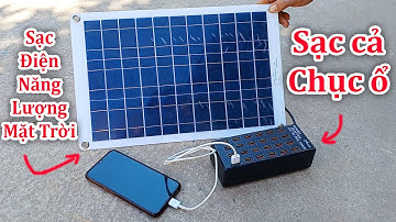 Cách Sạc Điện Thoại Bằng Năng Lượng Mặt Trời 6v 18v 21v 42v