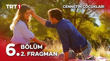 Cennetin Çocukları 6. Bölüm 2. Fragman @cennetincocuklaritrt 