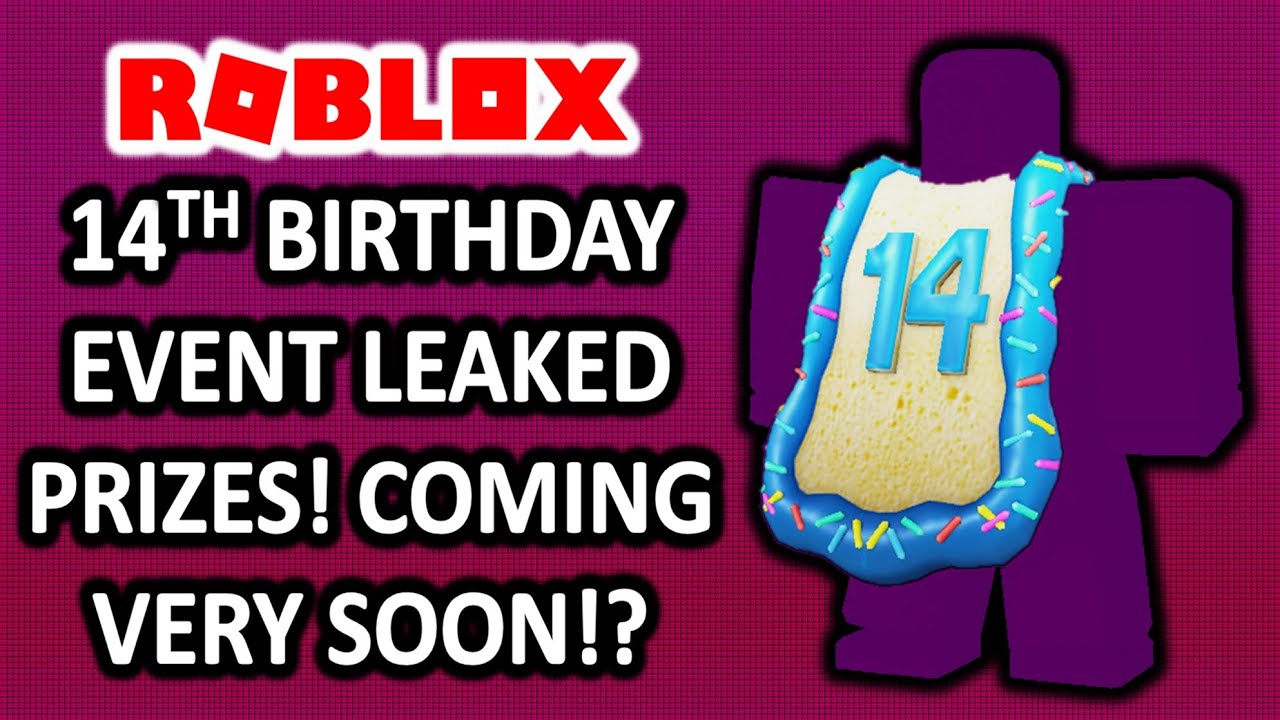 LEAKED ROBLOX 14TH BIRTHDAY EVENT! (FREE ACCESSORIES?) - YouTube