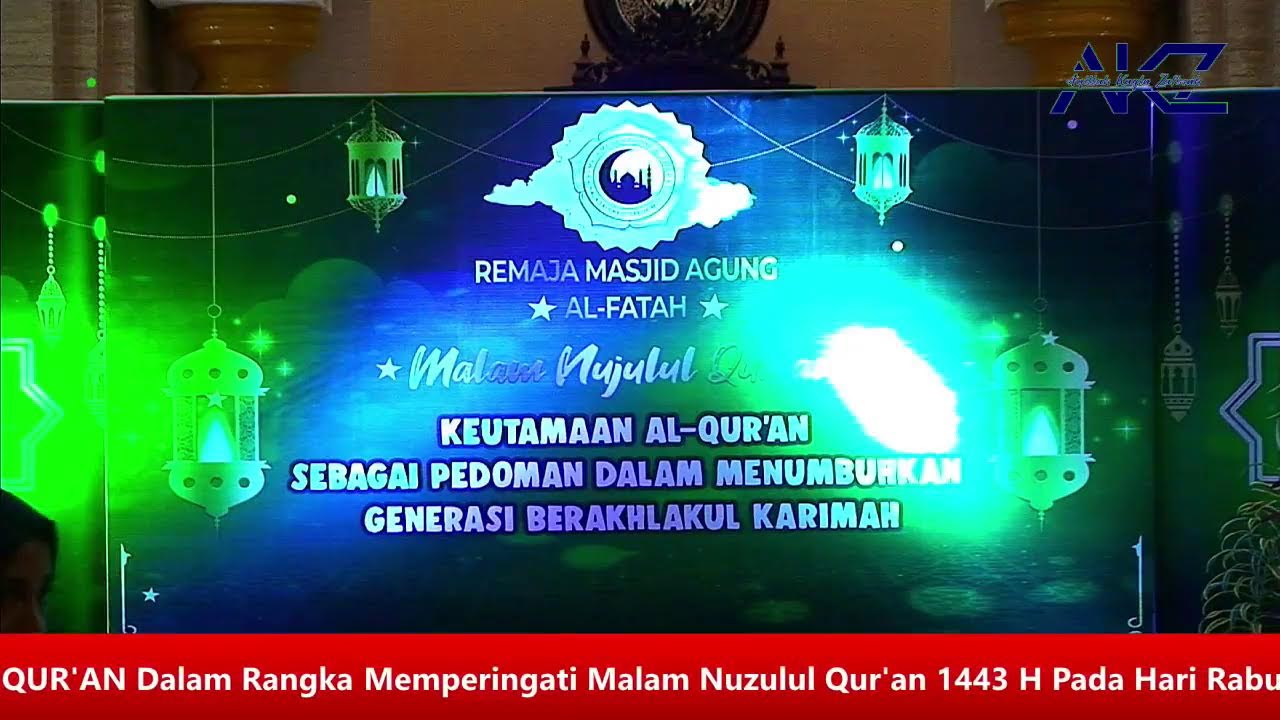 Live!!! Perlombaan Malam Nuzulul Quran Masjid Agung Al-Fatah