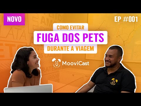 Como Evitar Fuga dos pets durante a viagem | MooviCast #001