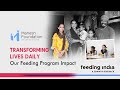 Transforming lives daily our feeding program impact