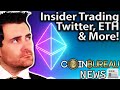 Crypto News: Insider Trading, BlackRock Takeover, ETH Merge &amp; More!!