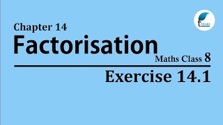 Factor 14.1 NCERT SOLUTIONS