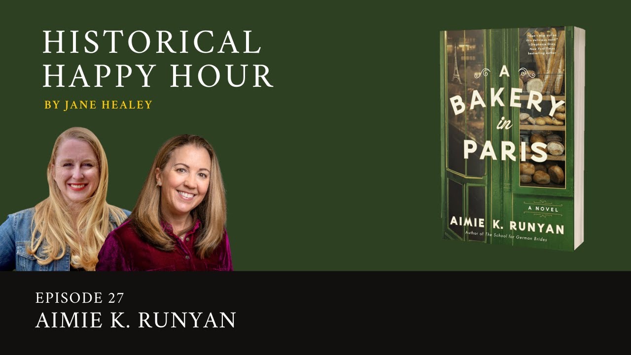 Historical Happy Hour - Episode 27 Aimie K. Runyan, A Bakery in Paris