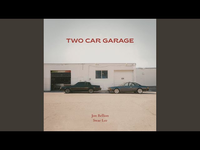 Two Car GarageJon Bellion & Swae Lee
