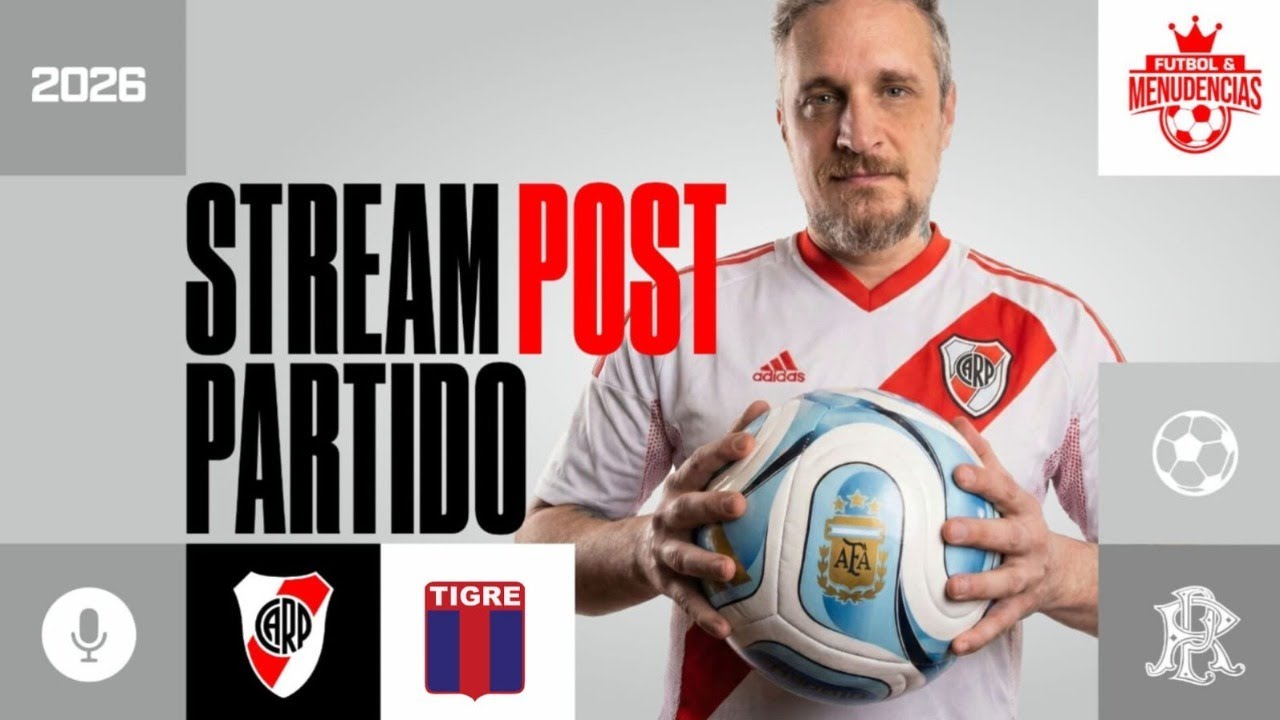 ViVO STreAM Post Partido RIVER PLATE vs Tigre - Torneo Apertura 2026 Argentina