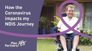 How the Coronavirus impacts my NDIS journey | Episode 11, My NDIS Journey with Tristram