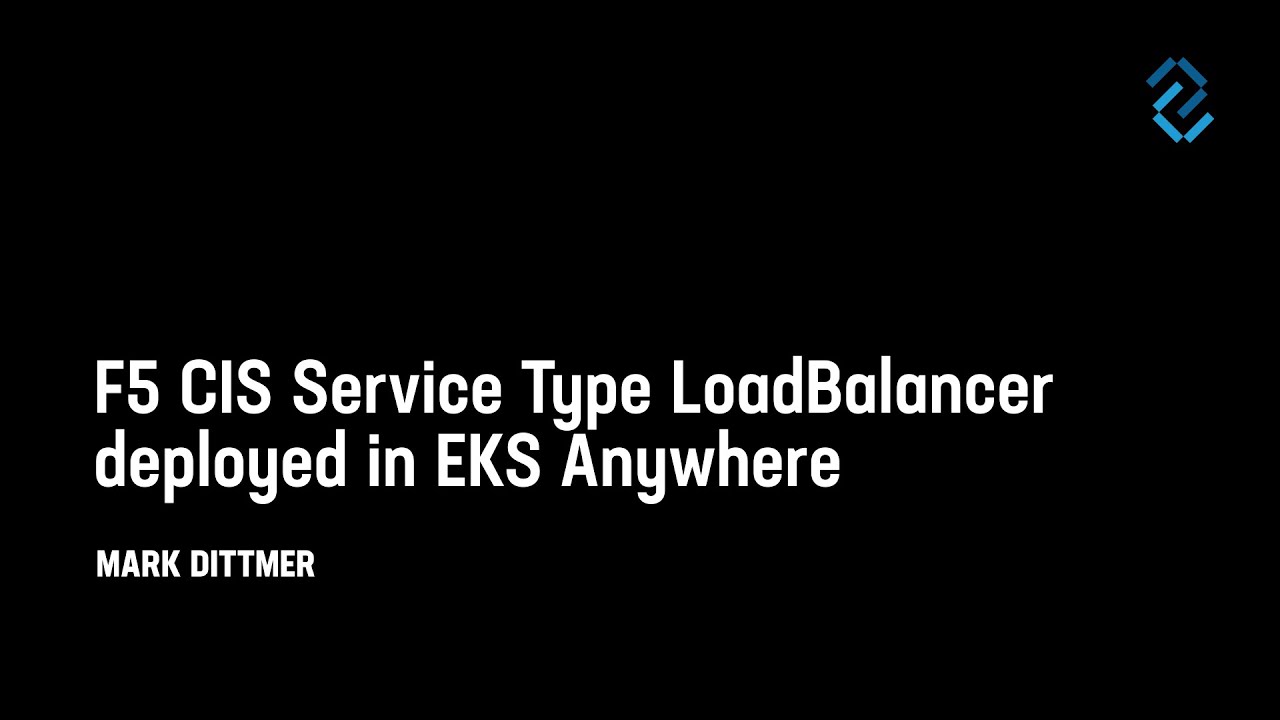 F5 CIS Service Type LoadBalancer Deployed in EKS Anywhere