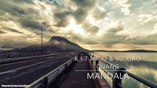 KITARO &amp; YU-XIAO GUANG :  MANDALA