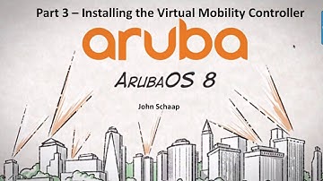 AOS 8.2 Series Part 3 - Virtual Mobility Controller