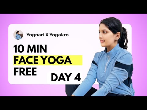 10 Min Face Yoga - Day 4 - Yogakro X Yognari