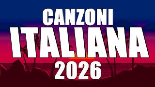 Musica Italiana Estate 2026🔥Annalisa, Olly, Tananai, ALFA, Irama🌴Mix Estate 2026 Italiane