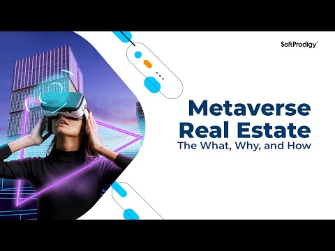 Metaverse Real Estate The What, Why, and How 