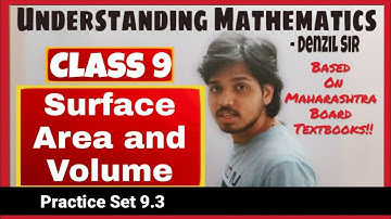 Surface Area and Volume | Practice Set 9.3 | Class 9 | Understanding Mathematics