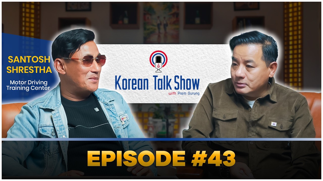 A Conversation with Santosh Shrestha , owner of Motor Driving Training Center  || EP 43