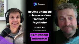 The Truth About Depression Treatment – Dr. Theodore Henderson #37