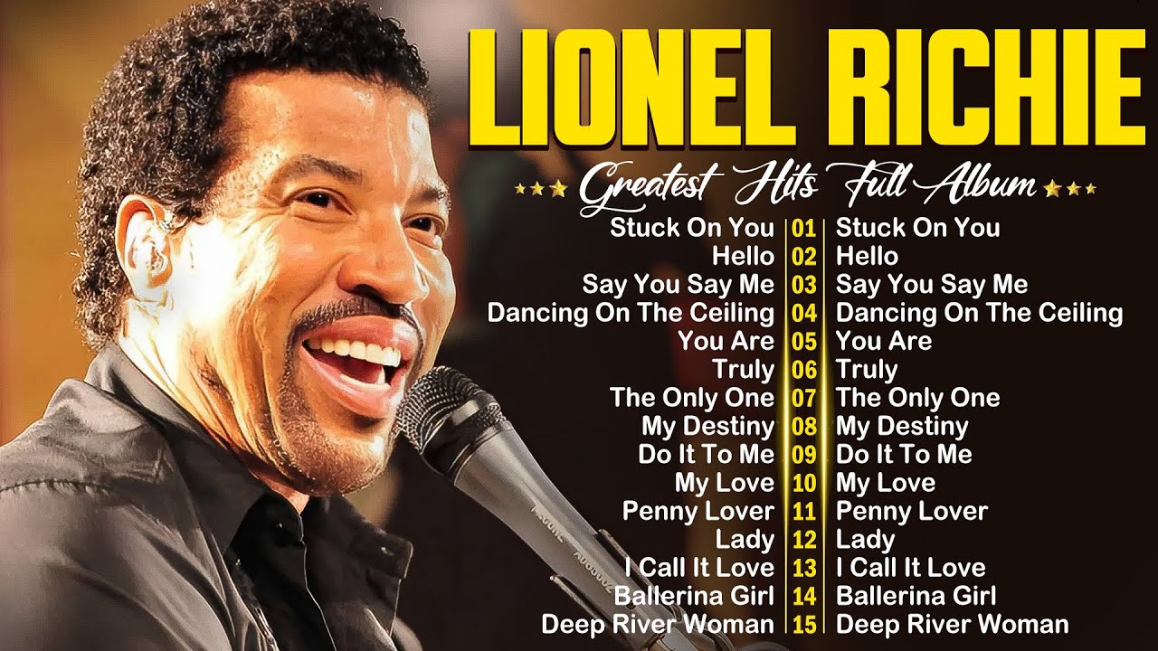 Lionel Richie Greatest Hits 2025 Best Songs of Lionel Richie full album