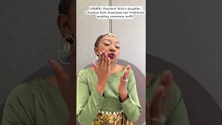 President Ruto's daughter, Charlene Ruto showcases her traditional wedding ceremony outfit #music President Ruto's daughter, Charlene Ruto showcases her traditional wedding ceremony outfit #music