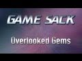 Overlooked Gems - Game Sack