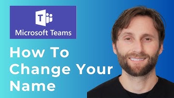 How to Change Your Name on Microsoft Teams [Full Guide]