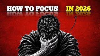 how to unlock crazy focus in 2026 | change your life in 2026